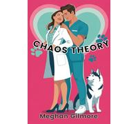 Chaos Theory: Book 1 in the Love, Paws & Chaos romantic comedy series