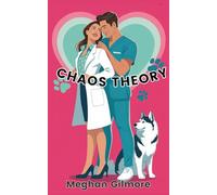 Chaos Theory: Book 1 in the Love, Paws & Chaos spicy romcom series