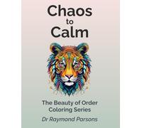 Chaos to calm, The Beauty of Order coloring series: 50 Structured Patterns for Anxiety, OCD, and Stress Relief
