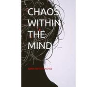 CHAOS WITHIN THE MIND