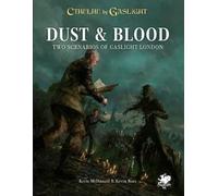 Chaosium Inc. | Call Of Cthulhu: Cthulhu By Gaslight - Dust & Blood | RPG Scenario Book | 1+ Players