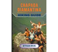 CHAPADA DIAMANTINA HIKING GUIDE