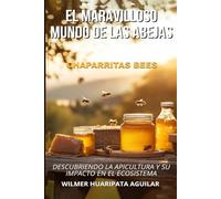 Chaparritas Bees: El Maravilloso Mundo de las Abejas