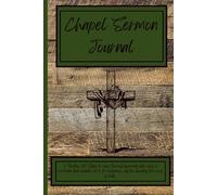 Chapel Sermon Journal: for students note taking during school chapel sermons