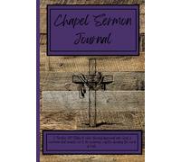 Chapel Sermon Journal: Helping Students record, reflect, and grow in Faith