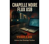 CHAPELLE NOIRE FLUX USB: LE MÉTRO DE PARIS - L'HÉRITAGE OUBLIÉ