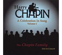 Chapin Family - Vol. 1-Harry Chapin: A Celebration In Song