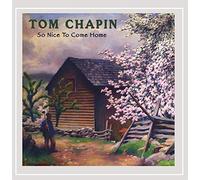 Chapin, Tom - So Nice To Come Home