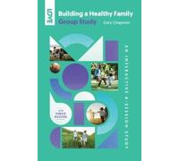 Chapman, Gary Building a Healthy Family Group Study Book NUOVO