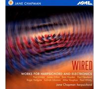 Chapman, Jane - Wired-Works For Harpsichord & Electron