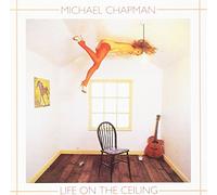 Chapman,Michael - Life on the Ceiling