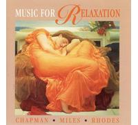Chapman, Miles, Rhodes - Music For Relaxation