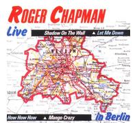 Chapman,Roger - Live in Berlin