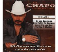 Chapo De Sinaloa - 15 Grandes Exitos Con Acordion