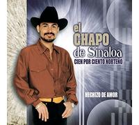 Chapo de Sinaloa - Hechizo de Amor Cien Por Cient