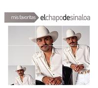 Chapo De Sinaloa - Mis Favoritas