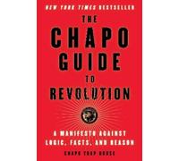 Chapo Trap House Matt Christman Felix Biederman Bren The Chapo Guide (Tascabile)