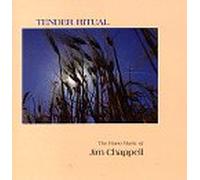 Chappell,Jim - Tender Ritual