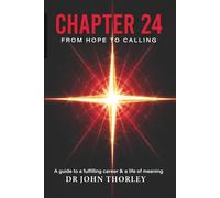 Chapter 24: From Hope To Calling
