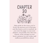 Chapter 30: A 30th Birthday Keepsake Journal With Lined Pages to Celebrate the Past, Embrace the Present, and Write Your Next Chapter.