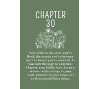 Chapter 30: A 30th Birthday Keepsake Journal With Lined Pages to Celebrate the Past, Embrace the Present, and Write Your Next Chapter. Green Cover.
