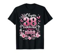 Chapter 38 Fabulous Since 1988 Floral 38th Birthday Women Maglietta