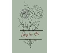 Chapter 40: 40th Birthday Gift for Mum | 200 Page Lined Notebook for Notes, Goals, Memories and Everyday Writing
