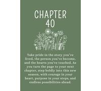 Chapter 40: A 40th Birthday Keepsake Journal With Lined Pages to Celebrate the Past, Embrace the Present, and Write Your Next Chapter. Green Cover.