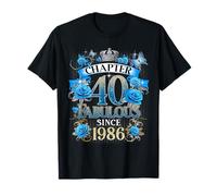 Chapter 40 Fabulous Since 1986 40th Birthday Women Blue Rose Maglietta