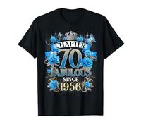 Chapter 70 Fabulous Since 1956 70th Birthday Women Blue Rose Maglietta