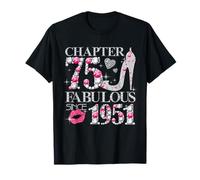 Chapter 75 Fabulous Since 1951 75th Birthday Women Girls Maglietta