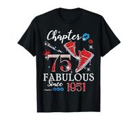 Chapter 75 Fabulous Since 1951 75th Birthday Women Girls Maglietta