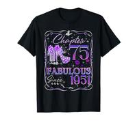 Chapter 75 Fabulous Since 1951 75th Birthday Women Girls Maglietta
