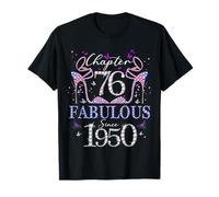 Chapter 76 Fabulous Since 1950 76th Birthday Women Girls Maglietta