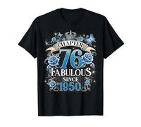 Chapter 76 Fabulous Since 1950 Roses 76th Birthday Women Maglietta