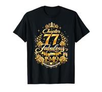 Chapter 77 Fabulous Since 1949 Floral 77th Birthday Women Maglietta