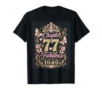 Chapter 77 Fabulous Since 1949 Floral 77th Birthday Women Maglietta