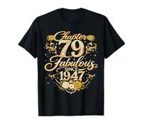 Chapter 79 Fabulous Since 1947 Floral 79th Birthday Women Maglietta