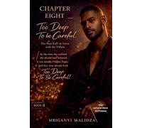 Chapter 8: Too Deep To Be Careful: 2
