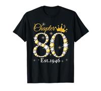 Chapter 80 Fabulous Since 1946 80th Birthday Queen Maglietta