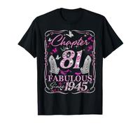 Chapter 81 Fabulous Since 1945 High Heel 81st Birthday Women Maglietta