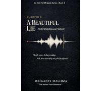 Chapter 9: A Beautiful Lie, Professionally Done: 3
