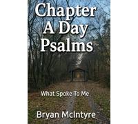 Chapter A Day Psalms: What Spoke To Me