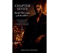 Chapter Seven: Do not Fall in Love: 1