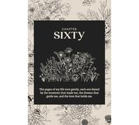 Chapter Sixty - 60th Birthday Journal: Boho-Inspired Notebook Gift | 110 Lined Pages for Reflections, Goals & Memories
