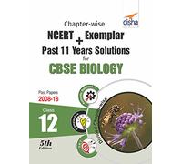 Chapter-wise NCERT + Exemplar + Past 11 Years Solutions for CBSE Class 12 Biology