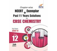 Chapter-wise NCERT + Exemplar + Past 11 Years Solutions for CBSE Class 12 Chemistry