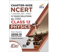 Chapter-wise NCERT + Exemplar + Past 12 Years Solutions for CBSE Class 12 Physics 6th Edition