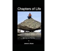 Chapters Of Life: Memoir of a Nobody