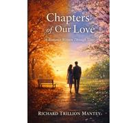 Chapters of Our Love: A Romance Written Through Time